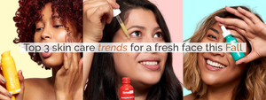 Top 3 Skin Care Trends for a Fresh Face in the Fall by Timeless Skin Care